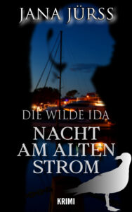 Buchcover am alten Strom: Die Wilde Ida
